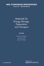 Materials for Energy Storage, Generation and Transport: Volume 730