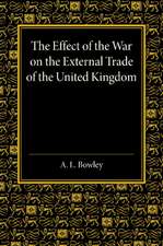 The Effect of the War on the External Trade of the United Kingdom: An Analysis of the Monthly Statistics, 1906–1914