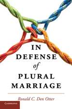 In Defense of Plural Marriage