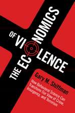 The Economics of Violence