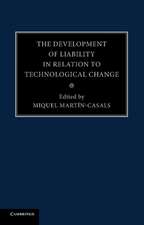 The Development of Liability in Relation to Technological Change