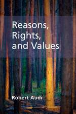 Reasons, Rights, and Values