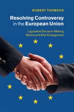 Resolving Controversy in the European Union: Legislative Decision-Making before and after Enlargement