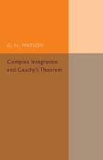 Complex Integration and Cauchy's Theorem