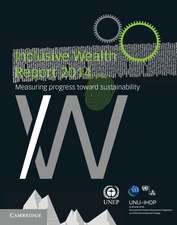 Inclusive Wealth Report 2014: Measuring Progress toward Sustainability