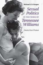 Sexual Politics in the Work of Tennessee Williams