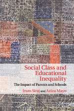 Social Class and Educational Inequality: The Impact of Parents and Schools