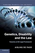 Genetics, Disability and the Law: Towards an EU Legal Framework