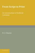 From Script to Print: An Introduction to Medieval Literature