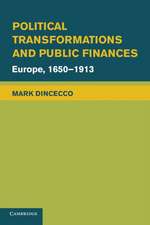 Political Transformations and Public Finances: Europe, 1650–1913