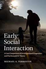 Early Social Interaction: A Case Comparison of Developmental Pragmatics and Psychoanalytic Theory