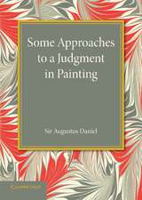 Some Approaches to a Judgment in Painting: The Rede Lecture 1940