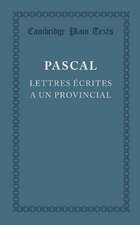 Lettres écrites a un provincial: (I, IV, V, XIII)