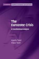 The Eurozone Crisis: A Constitutional Analysis