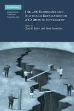 The Law, Economics and Politics of Retaliation in WTO Dispute Settlement