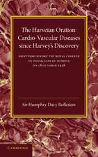 Cardio-Vascular Diseases since Harvey's Discovery: The Harveian Oration, 1928