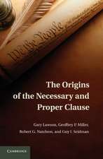 The Origins of the Necessary and Proper Clause