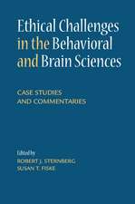 Ethical Challenges in the Behavioral and Brain Sciences: Case Studies and Commentaries