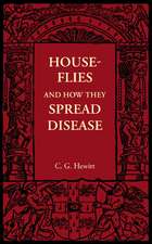 House-Flies and How They Spread Disease