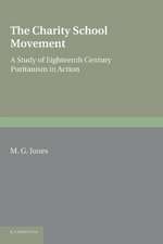 The Charity School Movement: A Study of Eighteenth Century Puritanism in Action