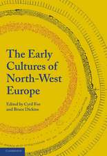 The Early Cultures of North-West Europe