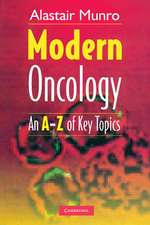 Modern Oncology: An A-Z of Key Topics