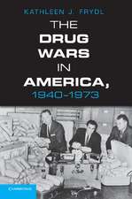 The Drug Wars in America, 1940–1973