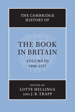 The Cambridge History of the Book in Britain: Volume 3, 1400–1557