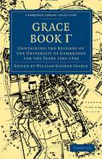 Grace Book Gamma: Containing the Records of the University of Cambridge for the Years 1501–1542