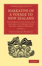 Narrative of a Voyage to New Zealand: Performed in the Years 1814 and 1815, in Company with the Rev. Samuel Marsden