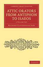 Attic Orators from Antiphon to Isaeos 2 Volume Paperback Set