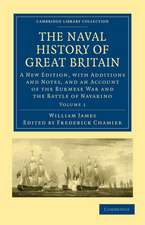 The Naval History of Great Britain: A New Edition, with Additions and Notes, and an Account of the Burmese War and the Battle of Navarino