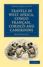 Travels in West Africa, Congo Français, Corisco and Cameroons