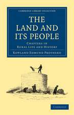 The Land and its People: Chapters in Rural Life and History