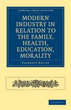 Modern Industry in Relation to the Family, Health, Education, Morality