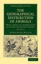 The Geographical Distribution of Animals: With a Study of the Relations of Living and Extinct Faunas as Elucidating the Past Changes of the Earth's Surface