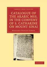 Catalogue of the Arabic MSS. in the Convent of S. Catharine on Mount Sinai