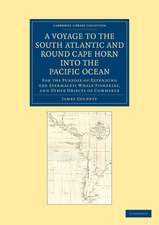 A Voyage to the South Atlantic and Round Cape Horn into the Pacific Ocean: For the Purpose of Extending the Spermaceti Whale Fisheries, and Other Objects of Commerce