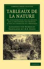 Tableaux de la nature: Ou, Considerations sur les déserts, sur la physionomie des végétaux, et sur les cataractes de l'Orénoque