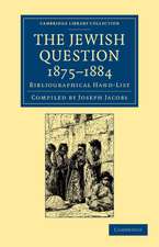 The Jewish Question, 1875–1884: Bibliographical Hand-List