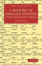 A History of English Sounds from the Earliest Period: With Full Word-Lists