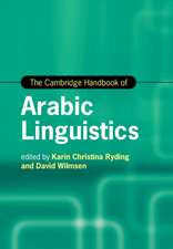 The Cambridge Handbook of Arabic Linguistics