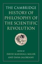 The Cambridge History of Philosophy of the Scientific Revolution