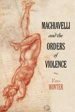 Machiavelli and the Orders of Violence