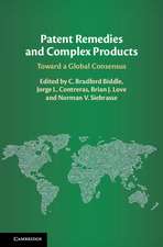 Patent Remedies and Complex Products: Toward a Global Consensus