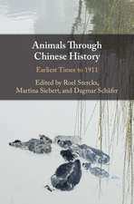 Animals through Chinese History: Earliest Times to 1911