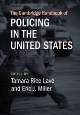 The Cambridge Handbook of Policing in the United States