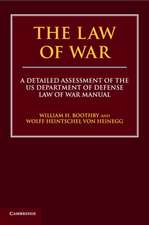 The Law of War: A Detailed Assessment of the US Department of Defense Law of War Manual