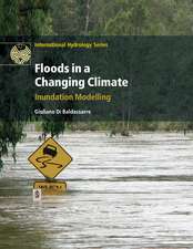 Floods in a Changing Climate: Inundation Modelling