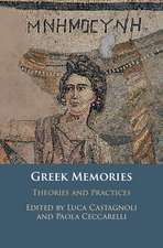 Greek Memories: Theories and Practices